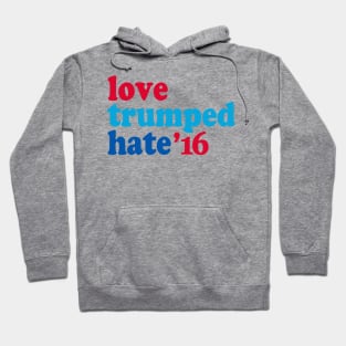 Love Trumped Hate Hoodie